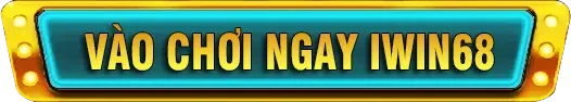vào chơi ngay iwin68